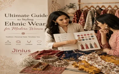 Ultimate Guide to Styling Ethnic Wear for Modern Women